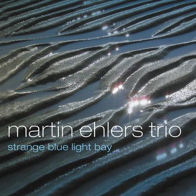 Strange Blue Light Bay w/Trio (Digipack)