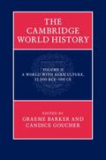 Cambridge World History: Volume 2, A World with Agriculture, 12,000 BCE-500 CE