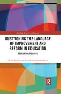 Questioning the Language of Improvement and Reform in Education