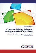 Commercializing Religion: Mixing sacred with profa
