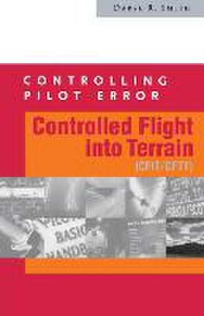 Controlling Pilot Error: Controlled Flight Into Terrain (Cfit/Cftt)