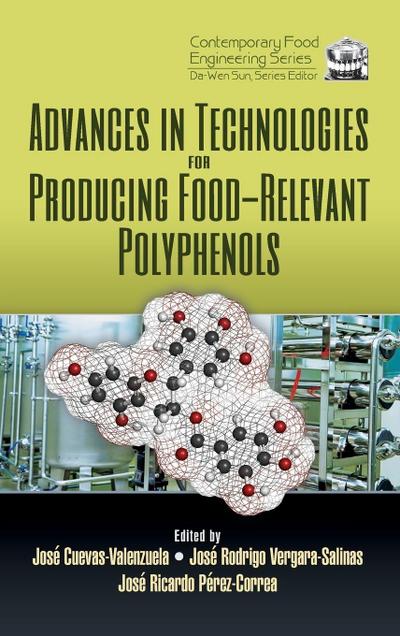 Advances in Technologies for Producing Food-relevant Polyphenols