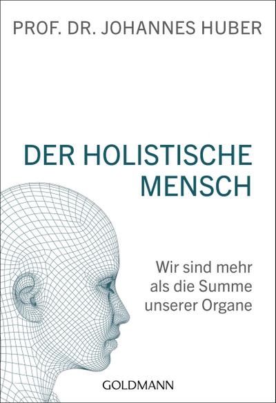 Der holistische Mensch