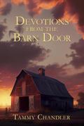 Devotions from the Barn Door (Devotions from Everyday Things, #6)