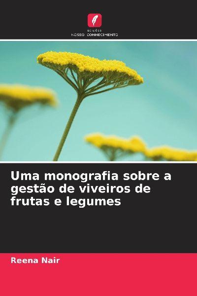 Uma monografia sobre a gestão de viveiros de frutas e legumes