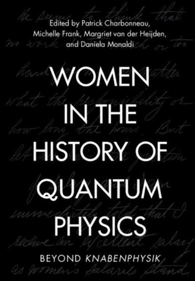 Women in the History of Quantum Physics