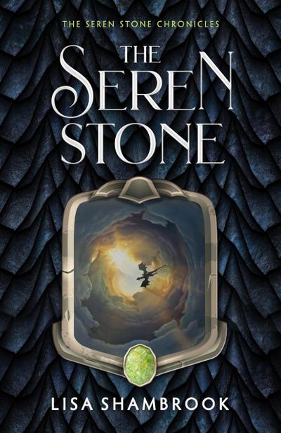 The Seren Stone (The Seren Stone Chronicles, #1)