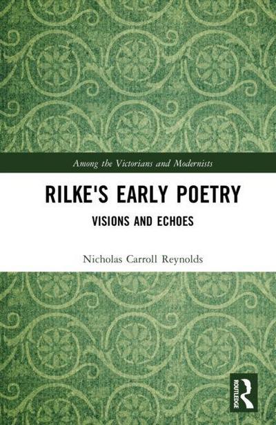 Rilke’s Early Poetry
