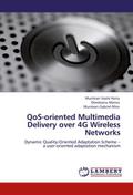QoS-oriented Multimedia Delivery over 4G Wireless Networks