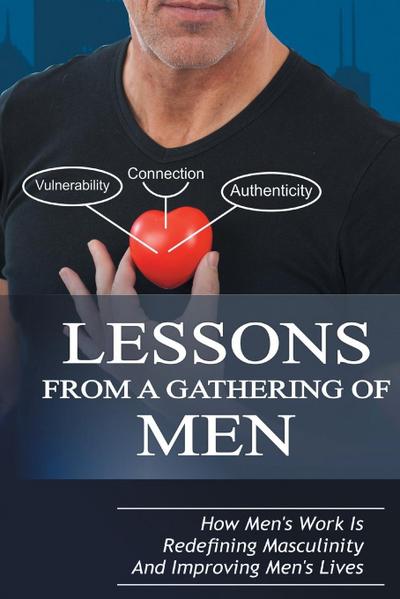 Lessons From A Gathering Of Men