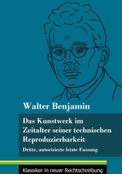 Das Kunstwerk im Zeitalter seiner technischen Reproduzierbarkeit