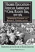 Higher Education for African Americans before the Civil Rights Era, 1900-1964