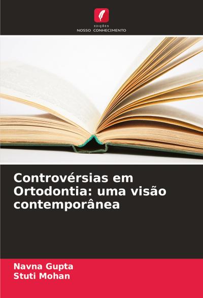 Controvérsias em Ortodontia: uma visão contemporânea