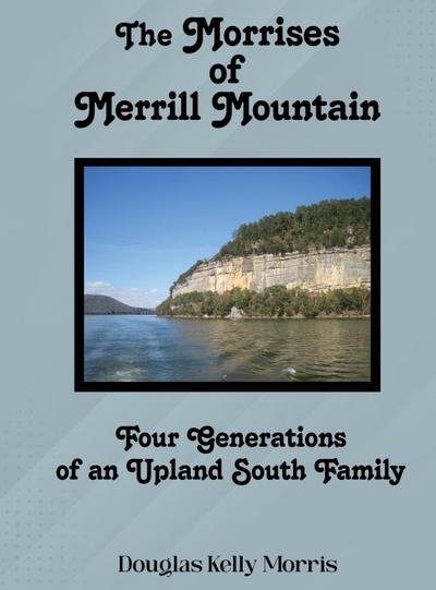 The Morrises of Merrill Mountain