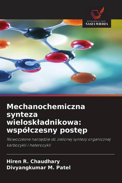 Mechanochemiczna synteza wielosk¿adnikowa: wspó¿czesny post¿p