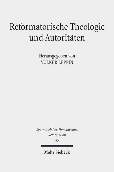 Reformatorische Theologie und Autoritäten