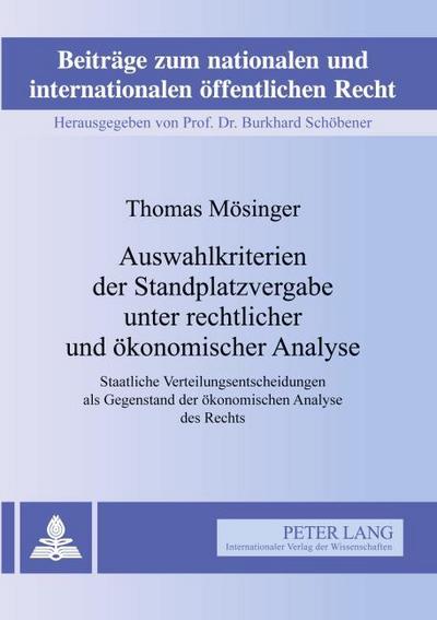 Auswahlkriterien der Standplatzvergabe unter rechtlicher und ökonomischer Analyse