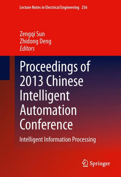Proceedings of 2013 Chinese Intelligent Automation Conference