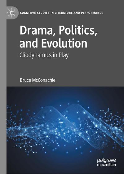 Drama, Politics, and Evolution