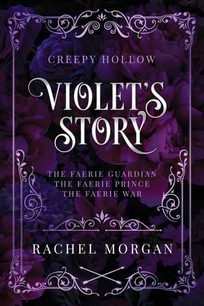 Violet’s Story (Creepy Hollow Books 1, 2 & 3)