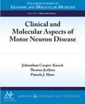 Clinical and Molecular Aspects of Motor Neuron Disease