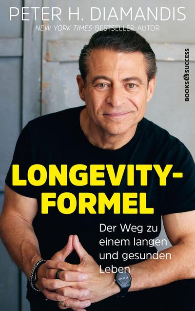 Peter H. Diamandis: Die Longevity-Formel