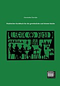 Praktisches Kochbuch fuer die gewoehnliche und feinere Kueche