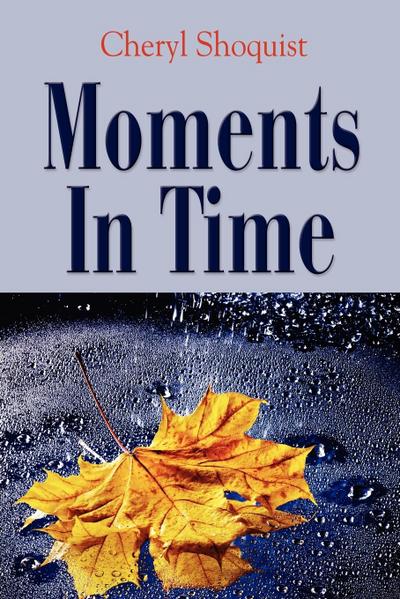 Moments in Time