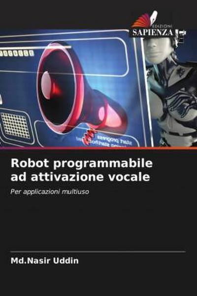 Robot programmabile ad attivazione vocale