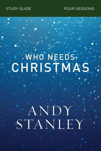 Who Needs Christmas Study Guide