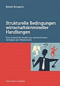 Strukturelle Bedingungen wirtschaftskrimineller Ha