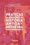 Práticas de Ensino de História Antiga e Medieval: