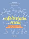 Adolescência e a escola: