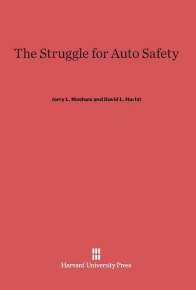 The Struggle for Auto Safety