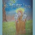 No Greater Love