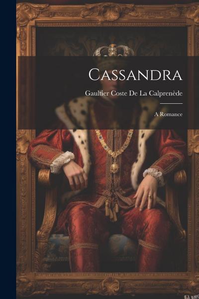 Cassandra: A Romance