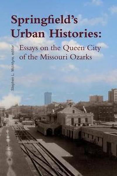 Springfield’s Urban Histories