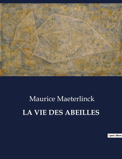 LA VIE DES ABEILLES