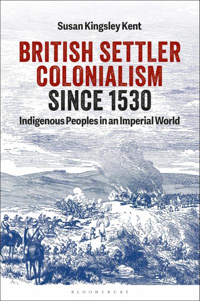 British Settler Colonialism since 1530