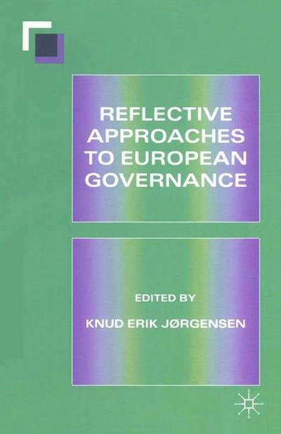 Reflective Approaches to European Governance