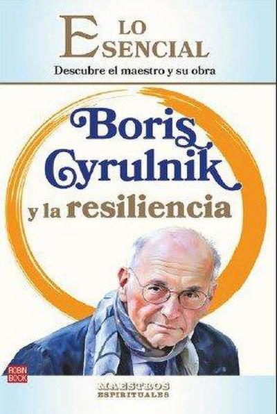 Boris Cyrulnik Y La Resiliencia