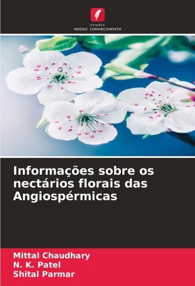 Informações sobre os nectários florais das Angiospérmicas