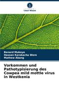 Vorkommen und Pathotypisierung des Cowpea mild mottle virus in Westkenia