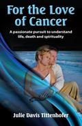 For the Love of Cancer