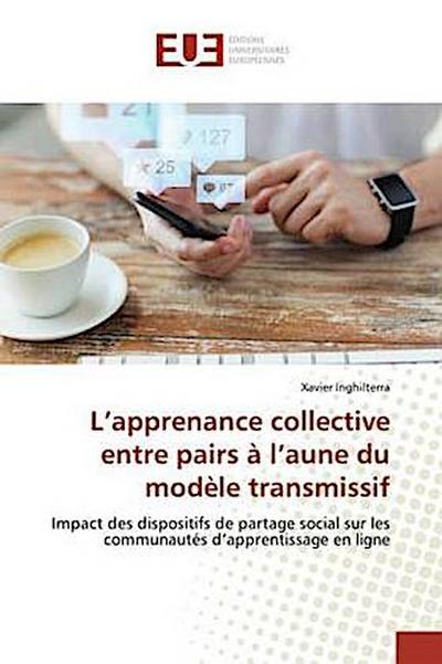 L’apprenance collective entre pairs à l’aune du modèle transmissif