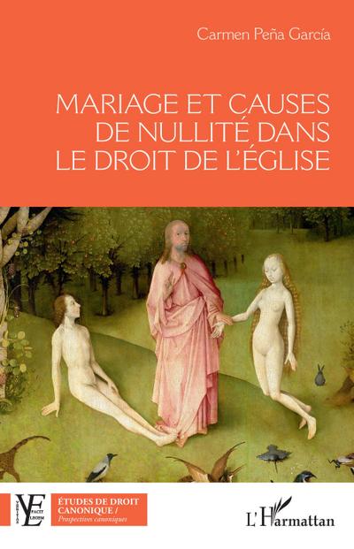 Mariage et causes de nullité dans le droit de l’Eglise
