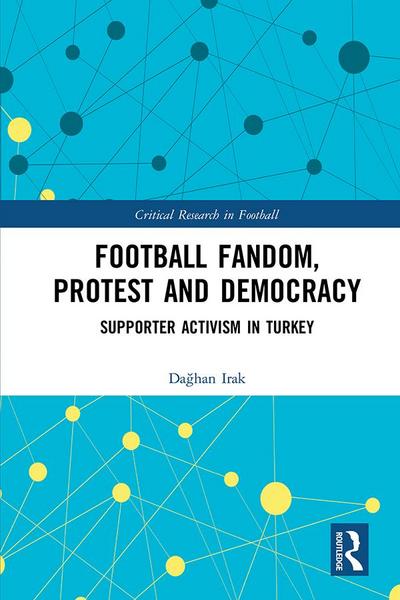 Football Fandom, Protest and Democracy