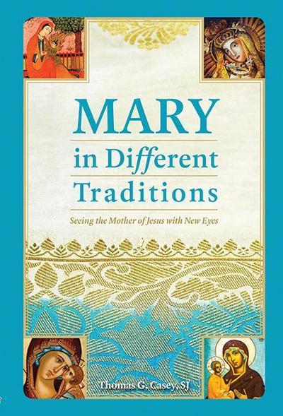 Mary in Different Traditions