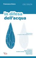 In difesa dell’acqua - Il Bluewashing e l’inganno della sostenibilità idrica