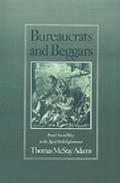 Bureaucrats and Beggars